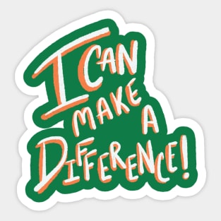 I can make a difference! Sticker